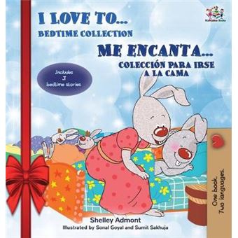 I Love to... Me encanta... Holiday Edition : Bedtime Collection Coleccion para irse a la cama (English Spanish Bilingual Edition) - 1