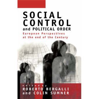 Social Control and Political Order - European Perspectives at the End of the Century - Hardback - 1997 - 1