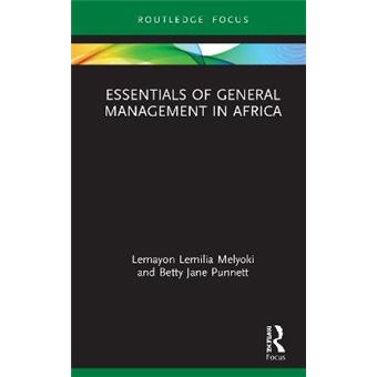 Essentials Of General Management In Africa Essentials Of Business And Management In Africa - 1