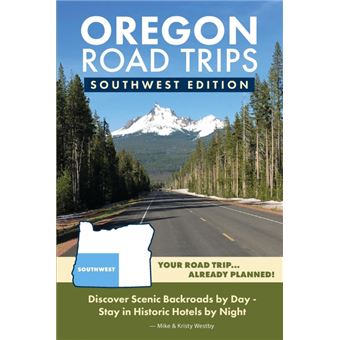 Oregon Road Trips Southwest Edition - 1