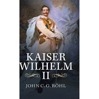 Kaiser Wilhelm II - A Concise Life - Hardback - 2014 - 1