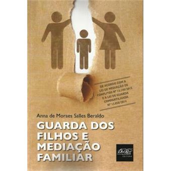 Guarda dos Filhos e Mediação Familiar - 1