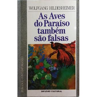 As aves do paraíso também são falsas. - 1