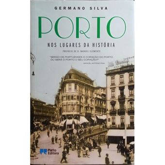 Porto nos lugares da história. - 1