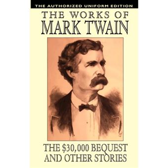 The $30,000 Bequest and Other Stories - The Authorized Uniform Edition - Paperback / softback - 2003 - 1
