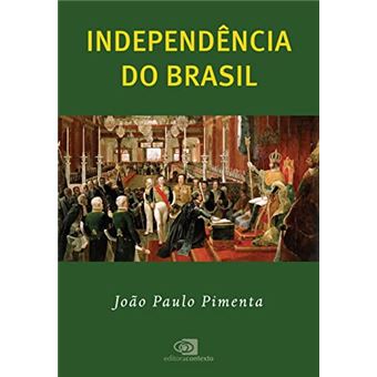 Independência Do Brasil - 1
