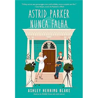 Astrid Parker Nunca Falha (Bright Falls - Livro 2) - 1