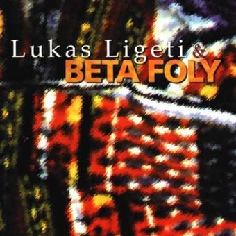 Lukas Ligeti & Beta Foly - 1