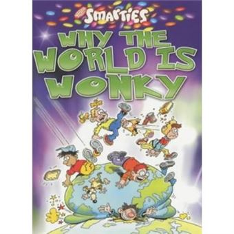 Smarties Why The World Is Wonky (Nick Revill) - [Livre En Vo] - 1