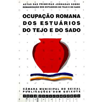 Ocupação romana dos estuários do tejo e do sado. - 1