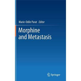 Morphine and Metastasis - Hardback - 2012 - 1