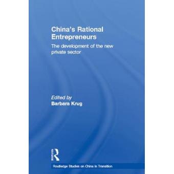 China's Rational Entrepreneurs - The Development of the New Private Sector - Hardback - 2004 - 1