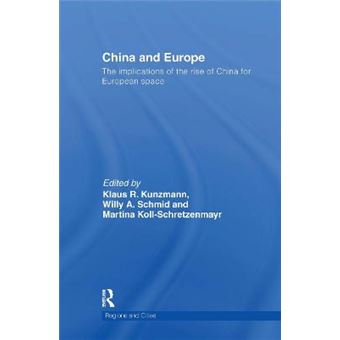 China and Europe - The Implications of the Rise of China for European Space - Hardback - 2009 - 1