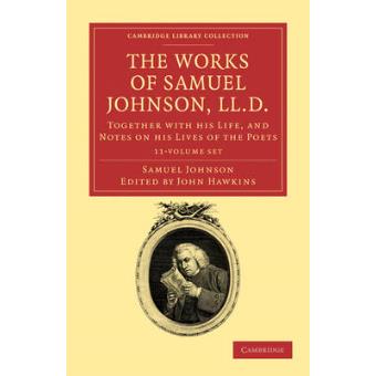 The Works of Samuel Johnson, LL.D. 11 Volume Set - Together with His Life, and Notes on His Lives of the Poets - Multiple copy pack - 2011 - 1