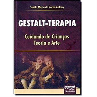 Gestalt-Terapia. Cuidando De Crianças. Teoria E Arte - 1
