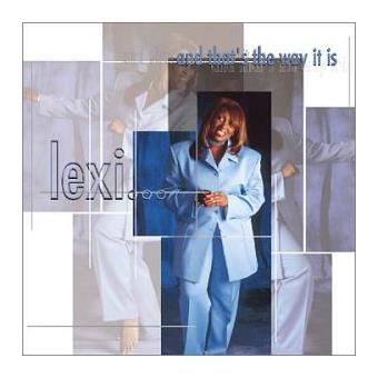 Lexi-and That'S The Way It Is - 1