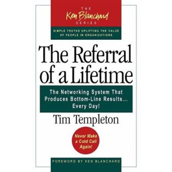 The Referral of a Lifetime,  Ken Blanchard Series - 1