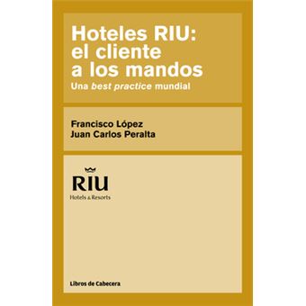 Hoteles Riu: El Cliente A Los Mandos - 1