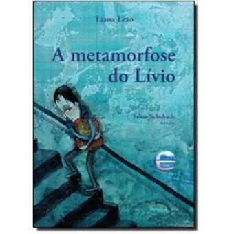 A Metamorfose Do Lívio - 1
