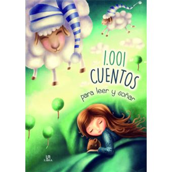 1.001 Cuentos Para Leer Y Soñar - 1