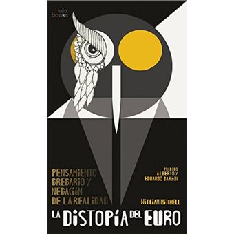 La Distopía Del Euro - 1