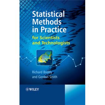 Statistical Methods in Practice - for Scientists and Technologists - Hardback - 2009 - 1
