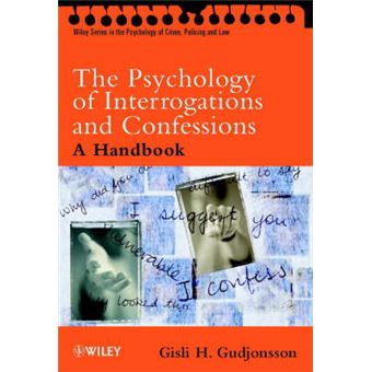 The Psychology of Interrogations and Confessions - A Handbook - Paperback - 2002 - 1