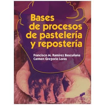 Bases de procesos de pastelería y repostería - 1