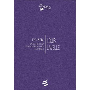 Do ser: Dialética do Eterno Presente (Volume 1) - 1