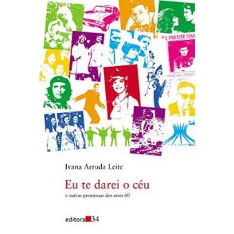 Eu Te Darei O Céu. E Outras Promessas Dos Anos 60 - 1