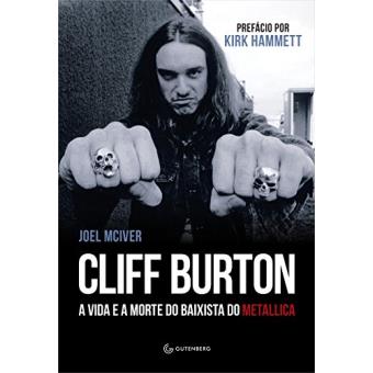 Cliff Burton. A Vida e a Morte do Baixista do Metallica - 1