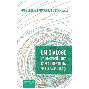 Um Diálogo da Hermenêutica com a Literatura. Em Busca da Justiça - 1