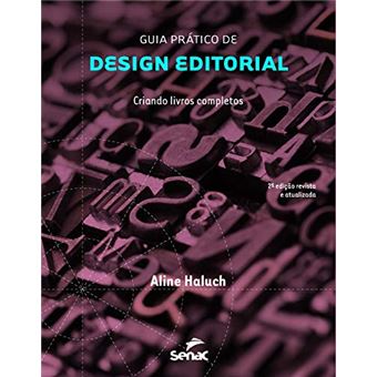 Guia Prático de Design Editorial. Criando Livros Completos - 1
