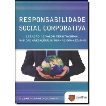 Responsabilidade Social Corporativa. Geração De Valor Reputacional Nas Organizacoes Internacionalizadas - 1