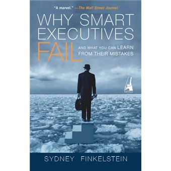 Why Smart Executives Fail - 1
