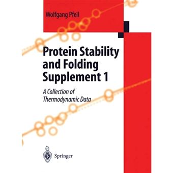 Protein Stability and Folding - Supplement 1A Collection of Thermodynamic Data - Paperback - 2013 - 1