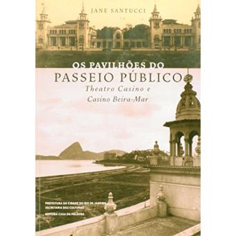 Os Pavilhões Do Passeio Público - 1