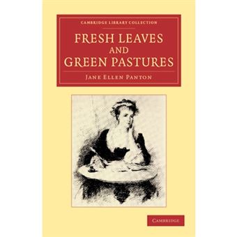 Fresh Leaves and Green Pastures - Paperback - 2012 - 1