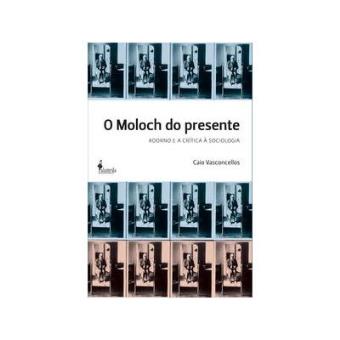 O Moloch Do Presente Adorno E A Critica A Sociologia - 1