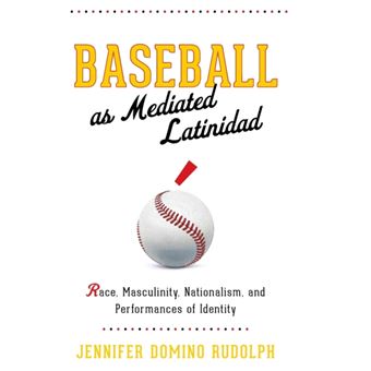 Baseball As Mediated Latinidad - 1