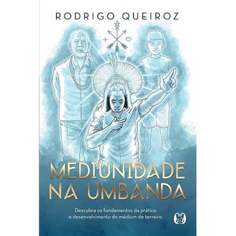 Mediunidade na Umbanda - 1