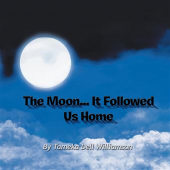 the Moon..It Followed Us Home Paperback - - 1