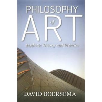 Philosophy Of Art Aesthetic Theory And Practice - 1