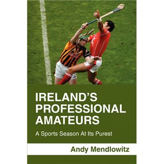 irelands Professional Amateurs Paperback - - 1