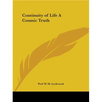 Continuity of Life a Cosmic Truth (1902) - Paperback - 1998 - 1