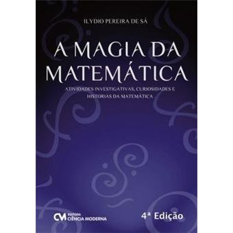 Magia da Matemática, A. Atividades Investigativas, Curiosidades e Histórias da Matemática - 1