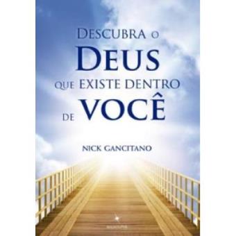 Descubra O Deus Que Existe Dentro De Você - 1