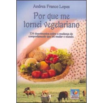 Por Que Me Tornei Vegetariano - 1