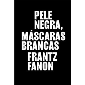 Pele Negra, Máscaras Brancas - 1