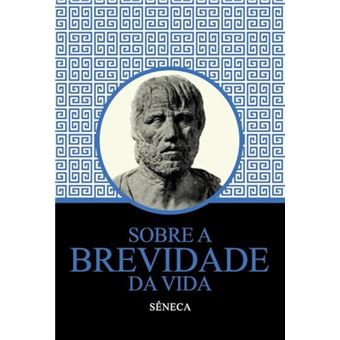 Sobre A Brevidade Da Vida - 1